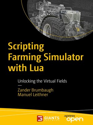 cover image of Scripting Farming Simulator with Lua